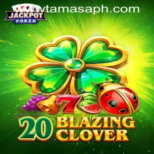 Explore the Excitement of 20BlazingClover and TamasaPH APP Login