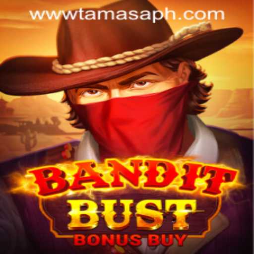 Exploring BanditBustBonusBuy: A Thrilling Adventure with a Twist of TamasaPH APP Login