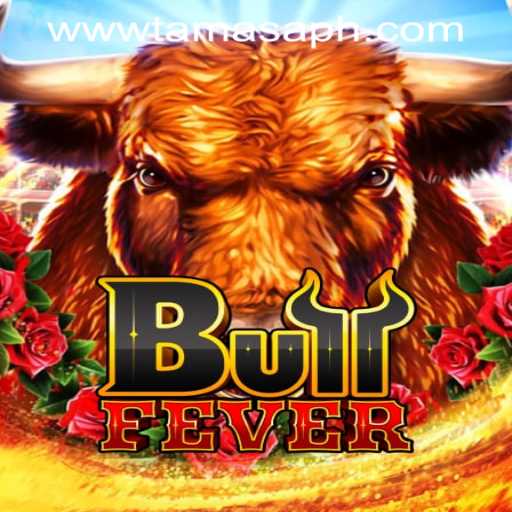 Exciting Adventure with BullFever: Exploring the TamasaPH APP Login
