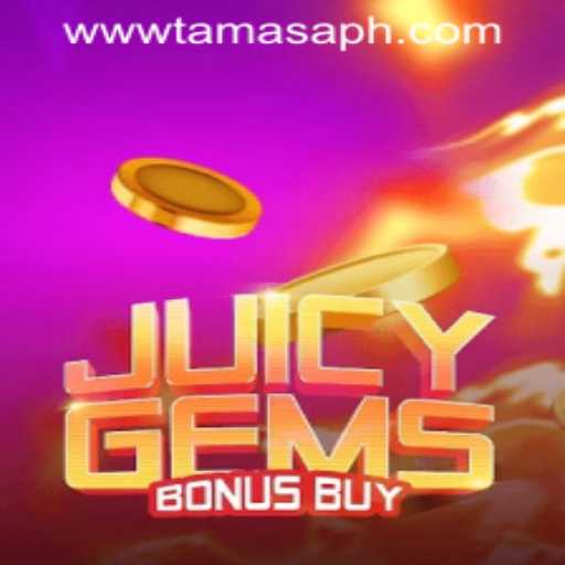 Exploring JuicyGemsBonusBuy and TamasaPH APP Login