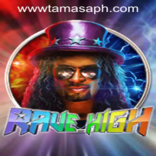 Dive into the Exciting World of RaveHigh and TamasaPH APP Login