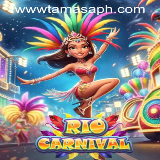 Exploring the Vibrant World of RioCarnival and TamasaPH APP Login